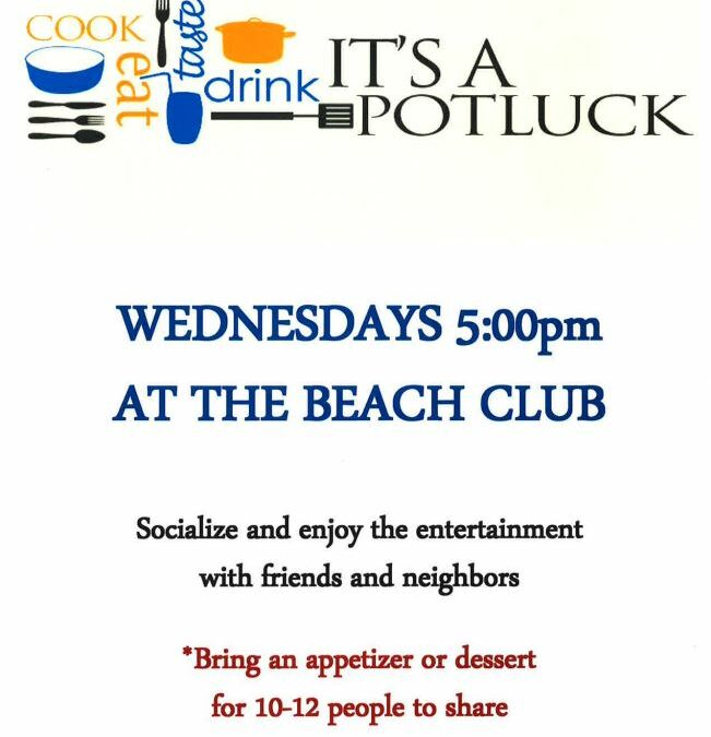Potluck Wednesday 5 PM Beach Club