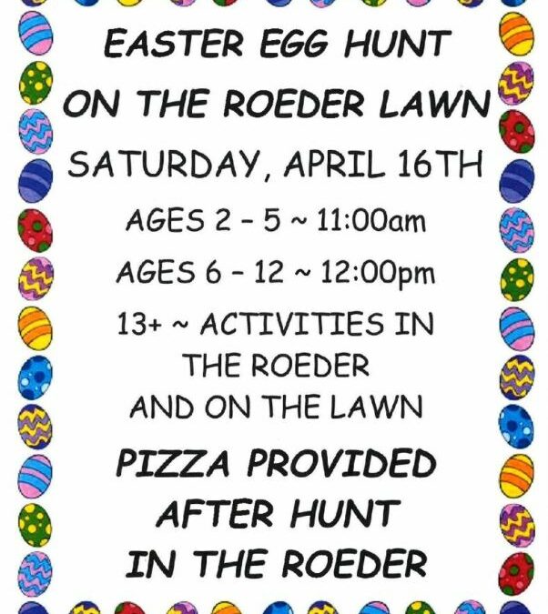 Easter Egg Hunt – Saturday April 16th