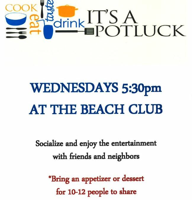 Potluck Wednesday 5:30 PM Beach Club