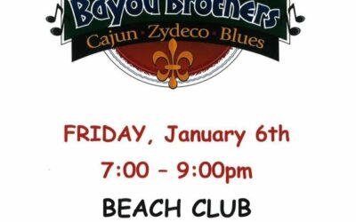 Bayou Brothers Friday January 6th – Beach Club – 7:00 – 9:00PM